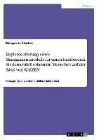 Implementierung eines Managementmodells für einen Fachbereich für dementiell erkrankte Menschen auf der Basis von KAIZEN