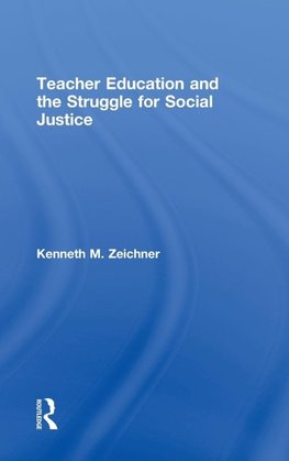 Zeichner, K: Teacher Education and the Struggle for Social J