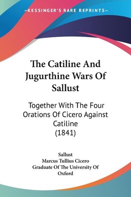 The Catiline And Jugurthine Wars Of Sallust