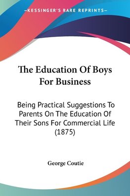 The Education Of Boys For Business