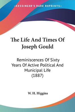 The Life And Times Of Joseph Gould