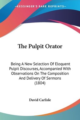 The Pulpit Orator