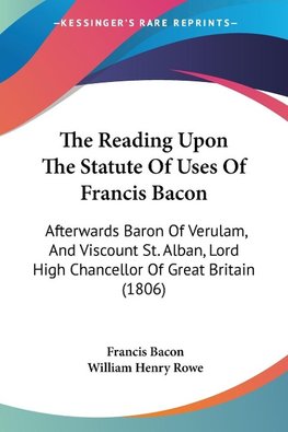 The Reading Upon The Statute Of Uses Of Francis Bacon