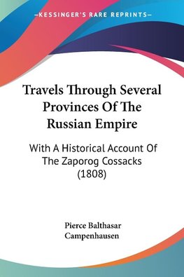 Travels Through Several Provinces Of The Russian Empire