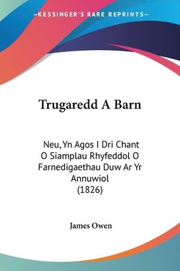 Trugaredd A Barn