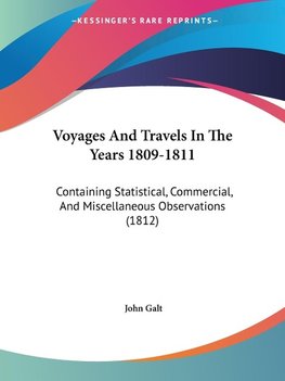 Voyages And Travels In The Years 1809-1811