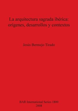 La arquitectura sagrada ibérica