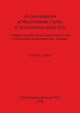 An Investigation of the Common Cockle (Cerastoderma edule (L))