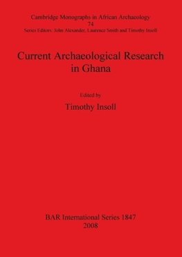 Current Archaeological Research in Ghana