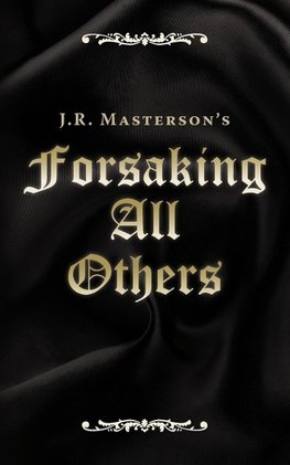 Forsaking All Others