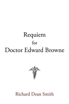 Requiem for Doctor Edward Browne