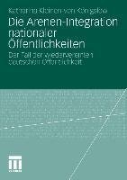 Die Arenen-Integration nationaler Öffentlichkeiten