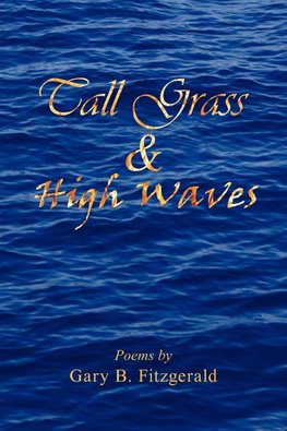 Tall Grass & High Waves