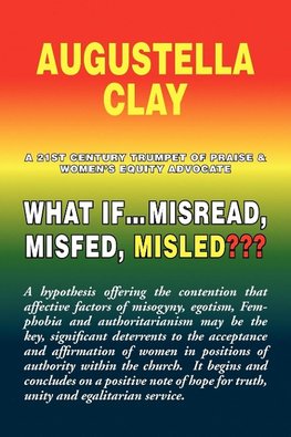 What If.Misread, Misfed, Misled