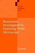 Biosystems - Investigated by Scanning Probe Microscopy