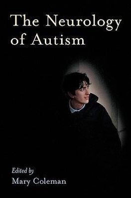 Coleman, M: Neurology of Autism