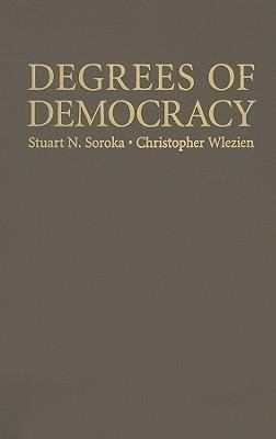 Soroka, S: Degrees of Democracy