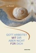 Gott arbeitet mit dir. Aber nicht für dich.