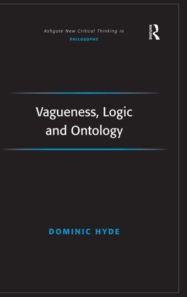 Vagueness, Logic and Ontology