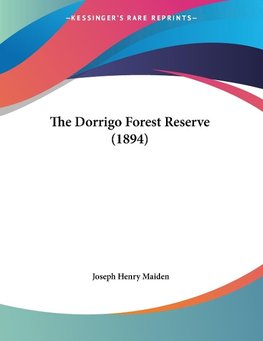 The Dorrigo Forest Reserve (1894)