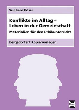 Konflikte im Alltag - Leben in der Gemeinschaft