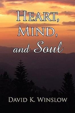 Heart, Mind, and Soul