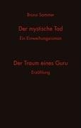 Der mystische Tod/Der Traum eines Guru