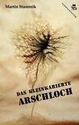 Das kleinkarierte Arschloch