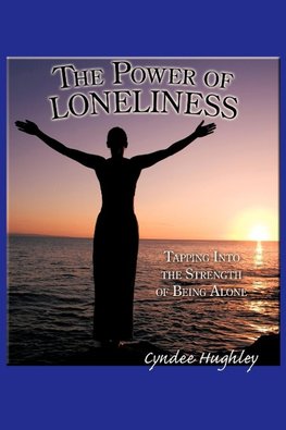 The Power of Loneliness