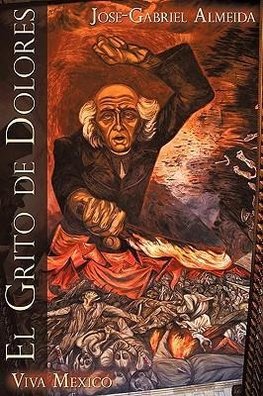 Almeida, J: Grito de Dolores