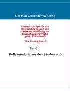 Lernvorschläge für die Sachkundeprüfung im Bewachungsgewerbe gem. §34a GewO XI - Sammelband