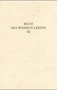 Das Buch des wahren Lebens. Lehren des göttlichen Meisters