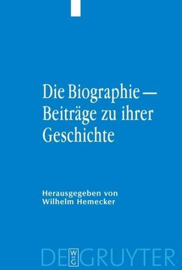 Die Biographie - Beiträge zu ihrer Geschichte