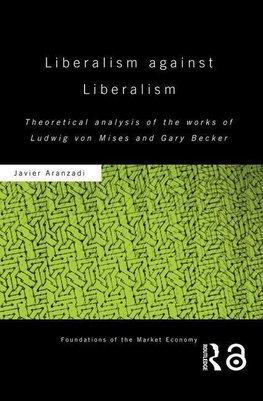 Aranzadi, J: Liberalism against Liberalism