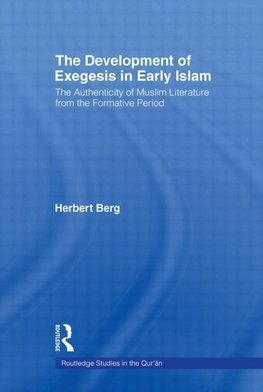 Berg, H: Development of Exegesis in Early Islam