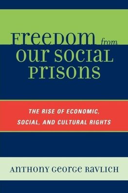 Freedom from Our Social Prisons