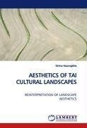 AESTHETICS OF TAI CULTURAL LANDSCAPES