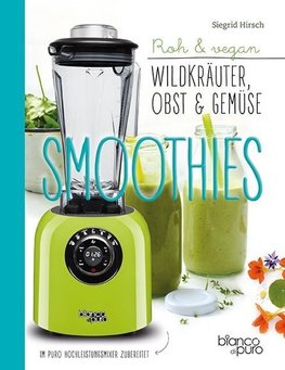 Die besten Gemüse- und Kräuter-Smoothies