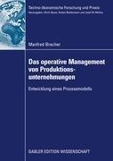 Das operative Management von Produktionsunternehmungen