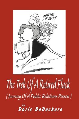 The Trek Of A Retired Flack