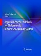 Applied Behavior Analysis for Children with Autism Spectrum Disorders