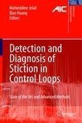 Detection and Diagnosis of Stiction in Control Loops