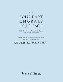 Four-Part Chorals of J.S. Bach. (Volumes 1 and 2 in one book). With German text and English translations. (Facsimile 1929). Includes Four-Part Chorals Nos. 1-405 and Melodies Nos. 406-490. With Music.