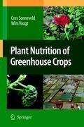 Plant Nutrition of Greenhouse Crops