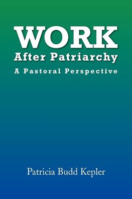 Work After Patriarchy