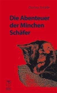 Die Abenteuer der Minchen Schäfer