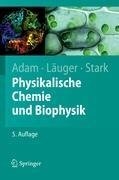 Physikalische Chemie und Biophysik