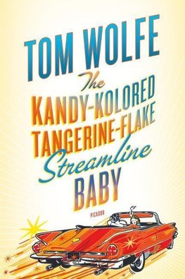 The Kandy-Kolored Tangerine-Flake Streamline Baby