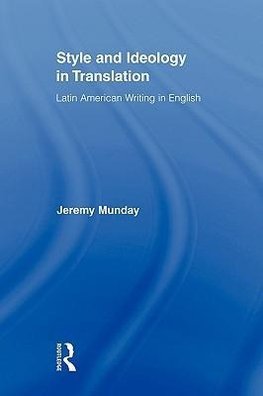 Munday, J: Style and Ideology in Translation