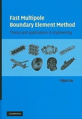 Liu, Y: Fast Multipole Boundary Element Method